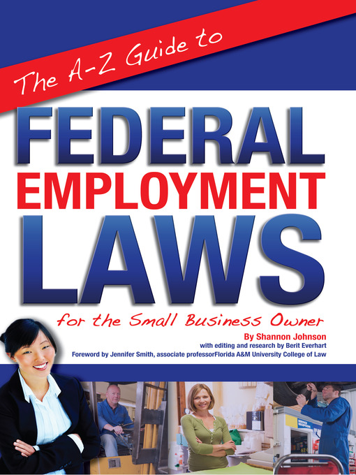 Title details for The A-Z Guide to Federal Employment Laws for the Small Business Owner by Shannon Johnson - Available